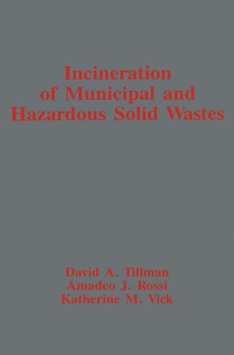 Cover image for Incineration of Municipal and Hazardous Solid Wastes