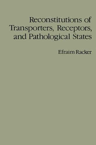 Cover image for Reconstitutions of Transporters, Receptors, and Pathological States