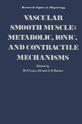 Cover image for Vascular Smooth Muscle: Metabolic, Ionic, and Contractile Mechanisms