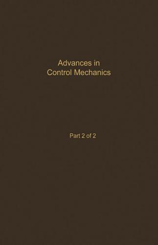 Cover image for Control and Dynamic Systems V35: Advances in Control Mechanics Part 2 of 2