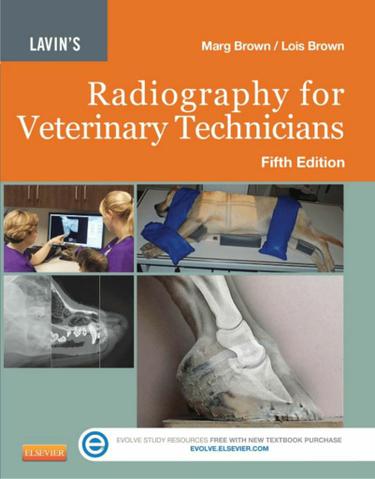 Lavin's Radiography for Veterinary Technicians - E-Book