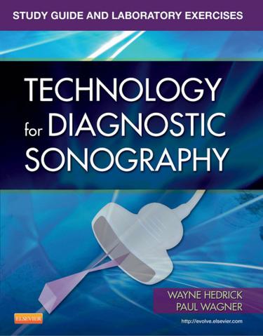 Study Guide and Laboratory Exercises for Technology for Diagnostic Sonography - E-Book