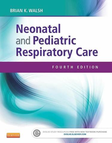 Neonatal and Pediatric Respiratory Care - E-Book