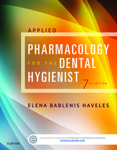 Applied Pharmacology for the Dental Hygienist - E-Book