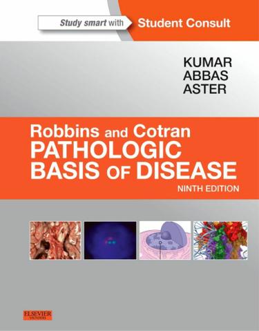 Robbins and Cotran Pathologic Basis of Disease, Professional Edition E-Book