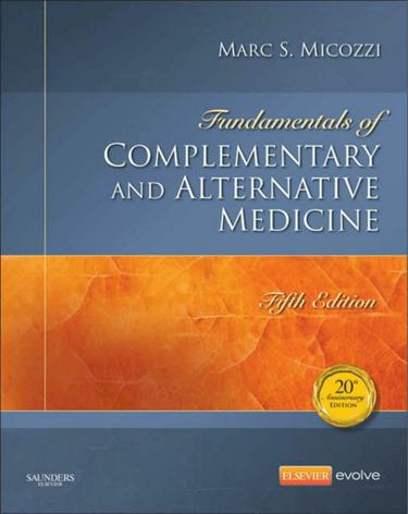 Fundamentals of Complementary and Alternative Medicine - E-Book