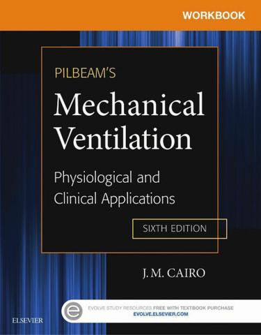 Workbook for Pilbeam's Mechanical Ventilation - E-Book