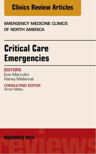 Cover image for Critical Care Emergencies, An Issue of Emergency Medicine Clinics of North America