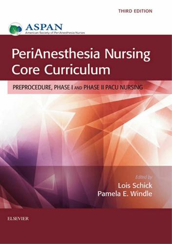 PeriAnesthesia Nursing Core Curriculum: Preprocedure, Phase, 54% OFF