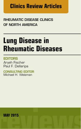 Cover image for Lung Disease in Rheumatic Diseases, An Issue of Rheumatic Disease Clinics