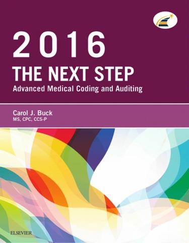 The Next Step: Advanced Medical Coding and Auditing, 2016 Edition - E-Book