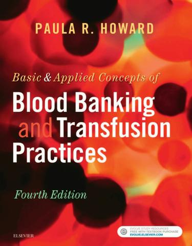 Basic & Applied Concepts of Blood Banking and Transfusion Practices - E-Book