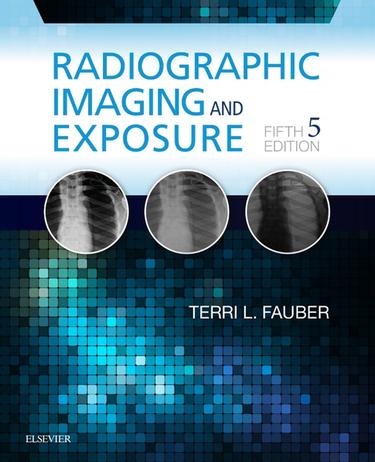 Radiographic Imaging and Exposure - E-Book