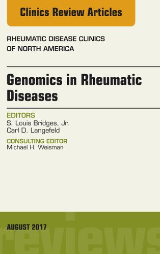 Cover image for Genomics in Rheumatic Diseases, An Issue of Rheumatic Disease Clinics of North America