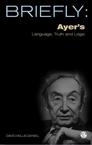 Cover image for Briefly: Ayer's Language Truth and Logic