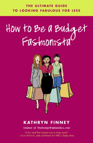 Cover image for How to Be a Budget Fashionista