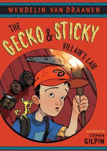 Cover image for The Gecko and Sticky: Villain's Lair