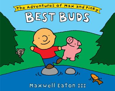 Cover image for The Adventures of Max and Pinky: Best Buds