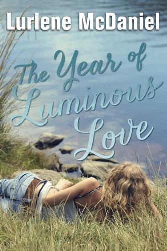 Cover image for The Year of Luminous Love