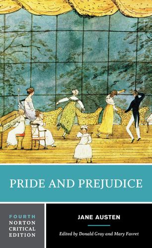 Pride and Prejudice: A Norton Critical Edition (Fourth Edition)  (Norton Critical Editions)
