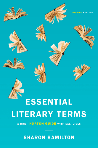 Essential Literary Terms: A Brief Norton Guide with Exercises (Second Edition)