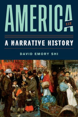 America: A Narrative History (Eleventh ... 11th Edition by: David E ...