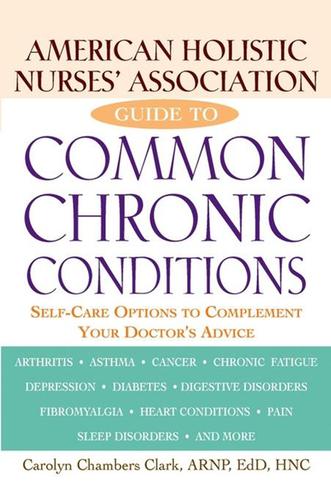 Cover image for American Holistic Nurses' Association Guide to Common Chronic Conditions