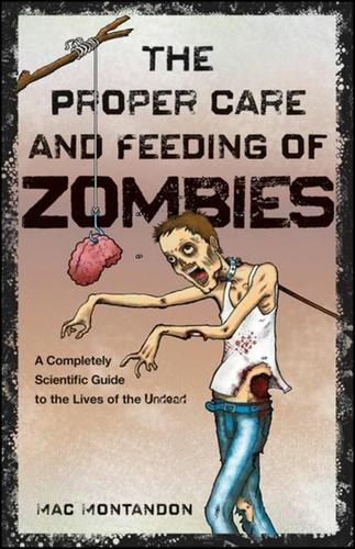 Cover image for The Proper Care and Feeding of Zombies