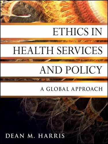 Ethics in Health Services and Policy