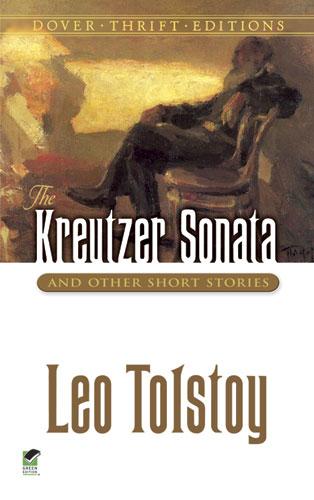 The Kreutzer Sonata and Other Short Stories