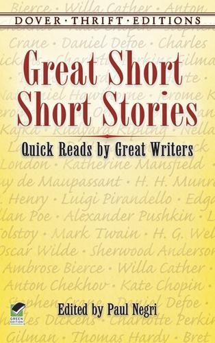 Great Short Short Stories: Quick Reads by Great Writers