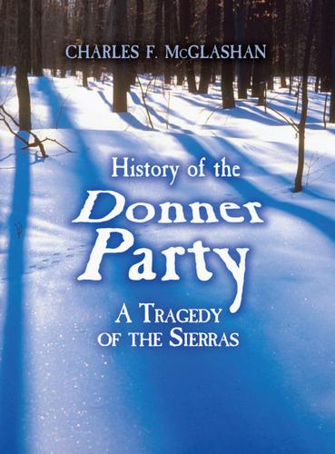 Cover image for History of the Donner Party