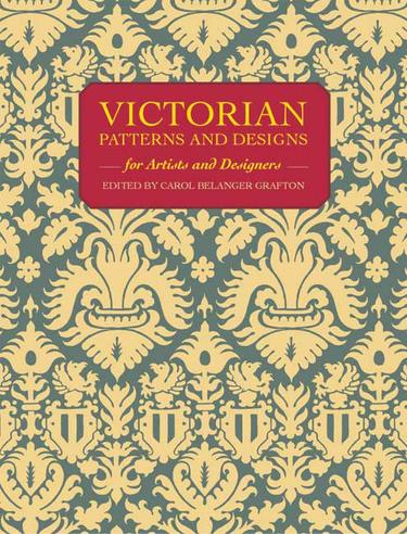 Cover image for Victorian Patterns and Designs for Artists and Designers