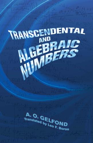 Cover image for Transcendental and Algebraic Numbers