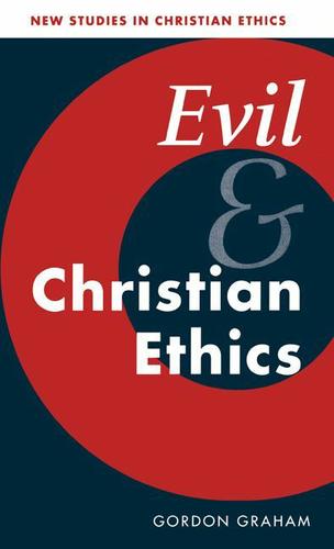 Cover image for Evil and Christian Ethics