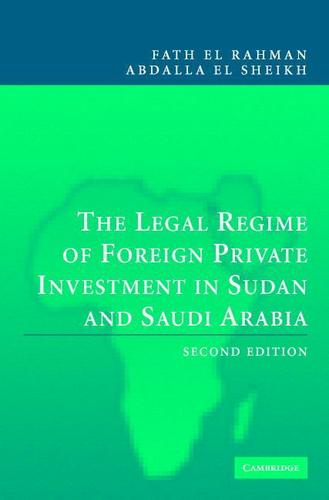 Cover image for The Legal Regime of Foreign Private Investment in Sudan and Saudi Arabia