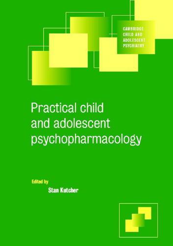 Cover image for Practical Child and Adolescent Psychopharmacology
