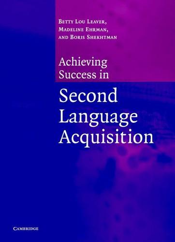Cover image for Achieving Success in Second Language Acquisition