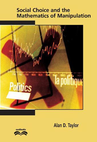 Cover image for Social Choice and the Mathematics of Manipulation