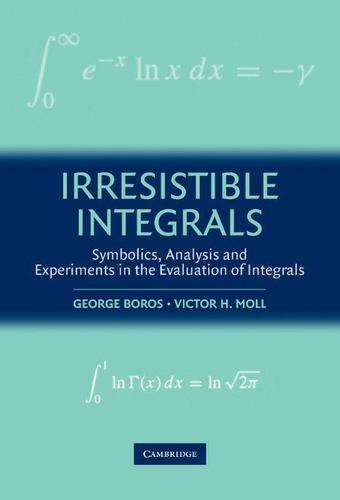 Cover image for Irresistible Integrals