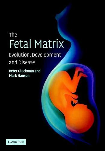 Cover image for The Fetal Matrix: Evolution, Development and Disease