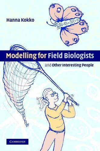 Cover image for Modelling for Field Biologists and Other Interesting People