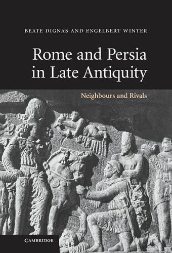 Cover image for Rome and Persia in Late Antiquity