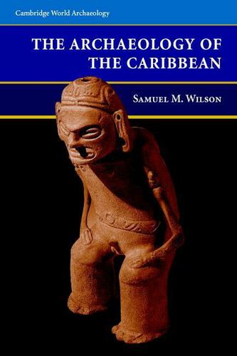Cover image for The Archaeology of the Caribbean