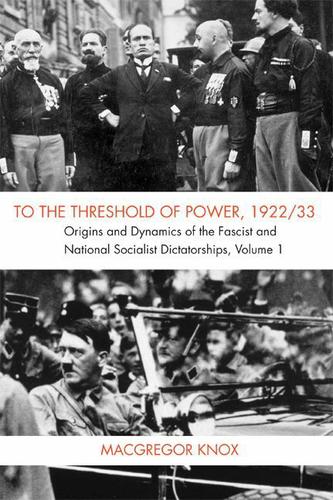 Cover image for To the Threshold of Power, 1922/33