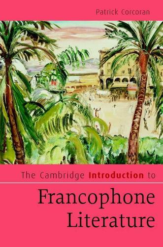 Cover image for The Cambridge Introduction to Francophone Literature