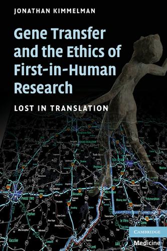 Cover image for Gene Transfer and the Ethics of First-in-Human Research