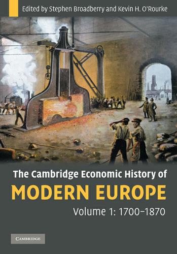 Cover image for The Cambridge Economic History of Modern Europe: Volume 1, 17001870