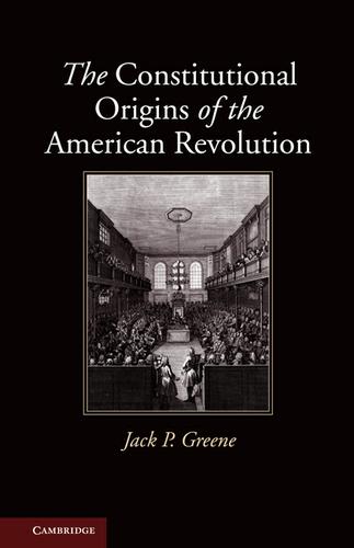 Cover image for The Constitutional Origins of the American Revolution