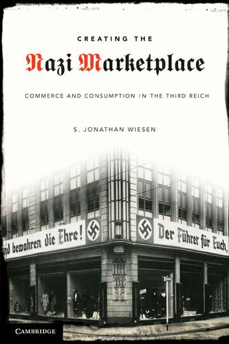 Cover image for Creating the Nazi Marketplace